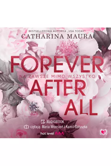 Audiobook Forever after all. Na zawsze mimo wszystko mp3 - Catharina Maura