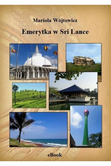 eBook Emerytka w Sri Lance pdf mobi epub - Mariola W�jtowicz