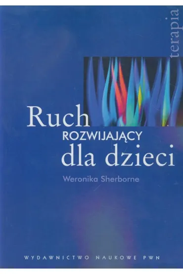 Ruch rozwijaj�cy dla dzieci - Weronika Sherborne