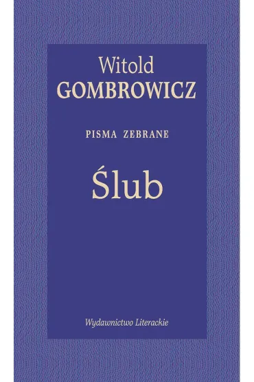 �lub. Pisma zebrane - Witold Gombrowicz