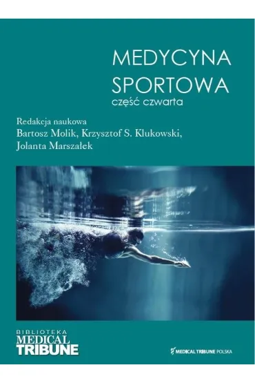 Medycyna sportowa. Cz�� 4 - Krzysztof S. Klukowski, Bartosz Molik, Jolanta Marsza�ek