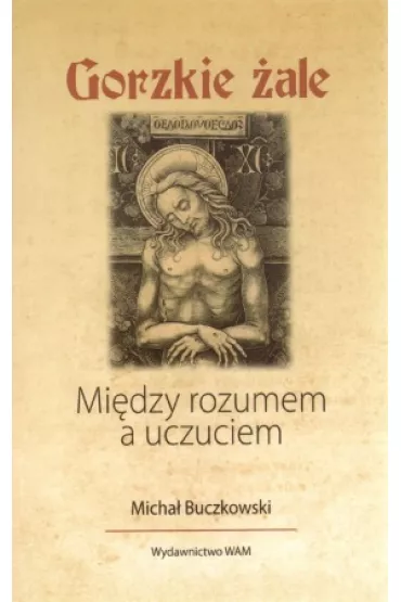 Gorzkie �ale - Micha� Buczkowski