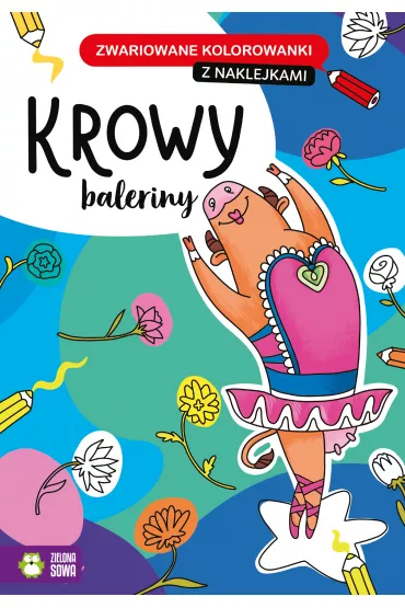 Krowy baleriny. Zwariowane kolorowanki