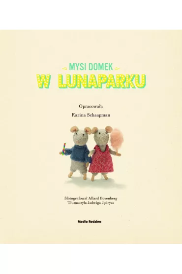 Sam i Julia w Lunaparku. Mysi domek - Karina Schaapman