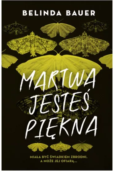 Martwa jeste pikna - Belinda Bauer