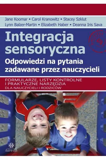 Integracja sensoryczna Odpowiedzi na pytania zadawane przez nauczycieli