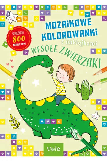Mozaikowe kolorowanki. Weso�e zwierzaki
