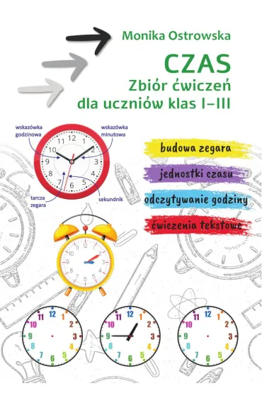 Czas. Zbi�r �wicze� dla uczni�w klas 1-3 - Monika Ostrowska