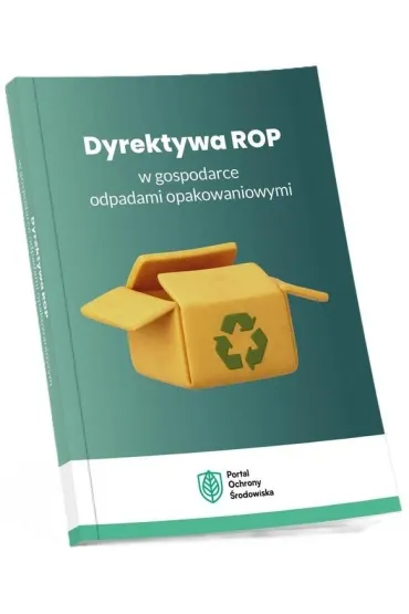 Dyrektywa ROP w gospodarce odpadami opakowaniowymi