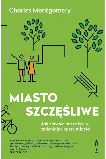 MIASTO SZCZʦLIWE - Charles Montgomery