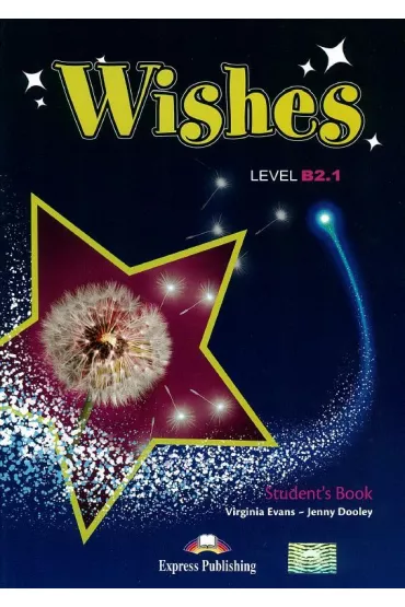 Wishes. Level B2.1 (New edition) Student's Book - Jenny Dooley, Virginia Evans