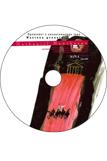 Audiobook Nasiona granatu. Mity greckie. Opowie�ci z zaczarowanego lasu CD - Nathaniel Hawthorne