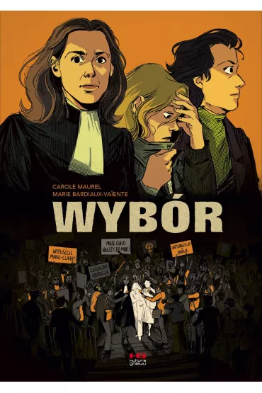 Wyb�r - Marie Bardiaux-Vaiente, Carole Maurel