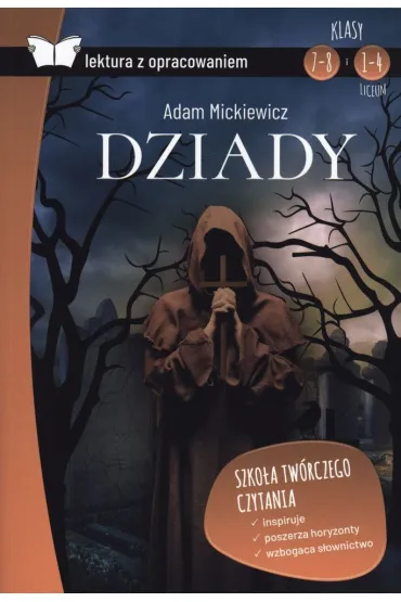 Dziady. Lektura z opracowaniem - Adam Mickiewicz