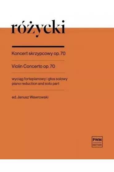 Koncert skrzypcowy op. 70 - Ludomir  R�ycki