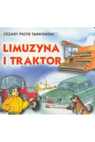 Klasyka wierszyka. Limuzyna i Traktor - Cezary Piotr Tarkowski