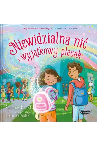 Niewidzialna ni� i wyj�tkowy plecak. Niewidzialna ni� - Patrice Karst