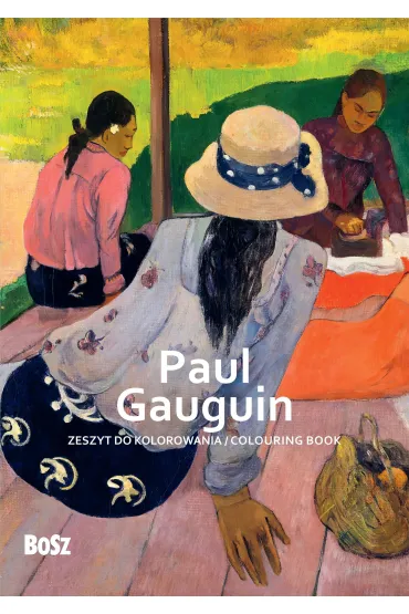 Paul Gauguin &ndash; zeszyt do kolorowania - Edyta Niemiec-Szywa�a