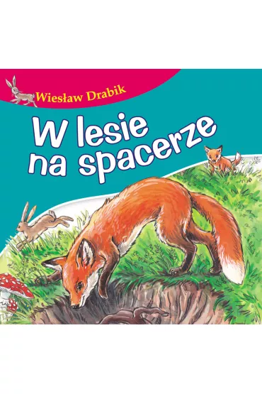 W lesie na spacerze - Wies�aw Drabik