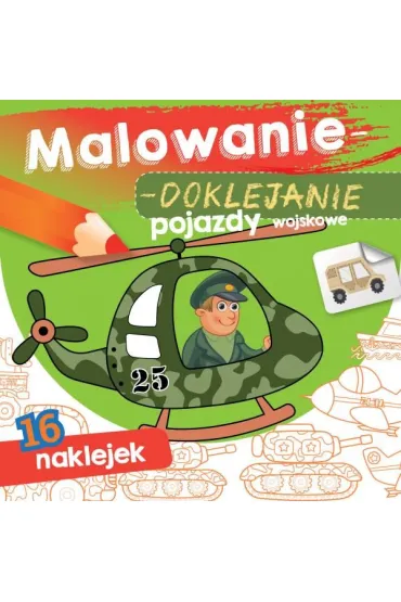 Ksi��eczka 15X15 cm Malowanie-doklejanie. Pojazdy wojskowe  Naklejki SKRZAT 070934