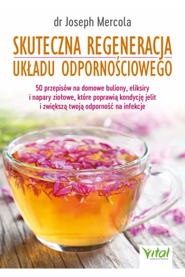 eBook Skuteczna regeneracja ukadu odpornociowego pdf mobi epub - Joseph Mercola