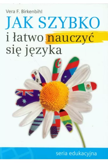 Jak szybko i �atwo nauczy� si� j�zyka - Vera F. Birkenbihl