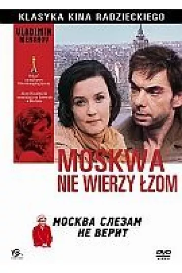 Moskwa nie wierzy �zom - Aleksandr Fatiuszyn, Aleksiej Bata�ow, Boris Smorchkov, Innokenti Smoktunovsky, Mikhail Bocharov, Natalia Wawi�owa, Raisa Riazanowa, Vera Alentova, Vladimir Menshov, Yuri Vasilyev, Zoja Fiodorowa
