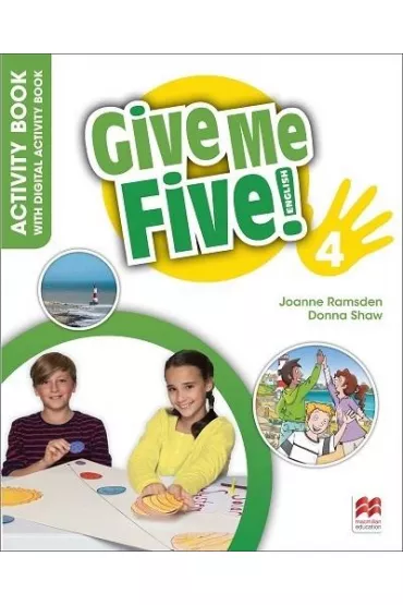 Give Me Five! 4. Activity Book with Digital Activity Book - Donna Shaw, Joanne Ramsden