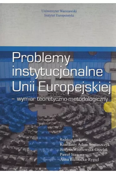 Problemy instytucjonalne Unii Europejskiej - Konstanty Adam Wojtaszczyk