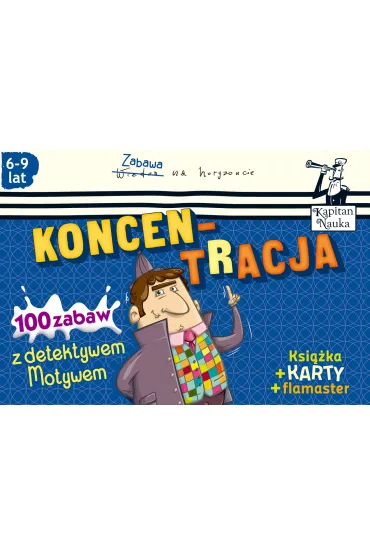 Kapitan Nauka. Koncentracja. 100 zabaw z detektywem Motywem - Agnieszka Biela