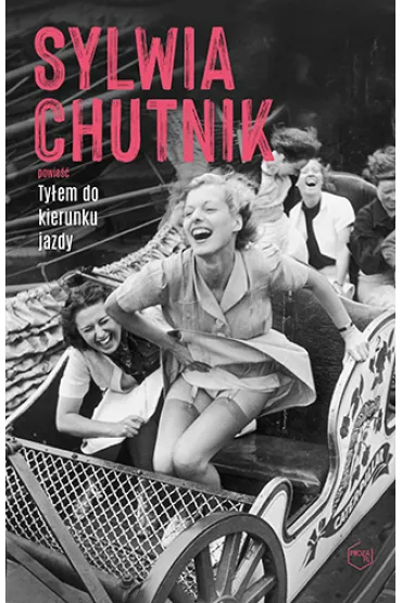 Ty�em do kierunku jazdy - Sylwia Chutnik