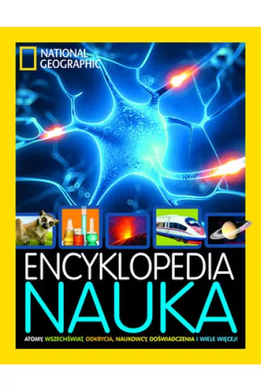 National Geographic. Encyklopedia. Nauka - Patricia Daniels, Christina  Wilsdon, Tom Jackson