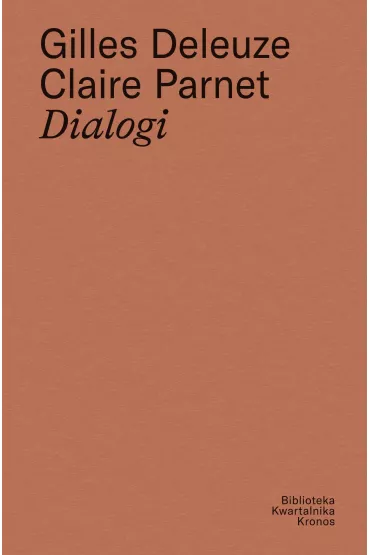 Gilles Deleuze, Claire Parnet Dialogi - Gilles Deleuze, Claire Parnet