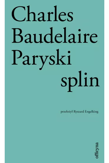 Paryski splin - Charles Pierre Baudelaire