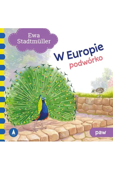 Podw�rko. Paw. W Europie - Ewa Stadtmuller