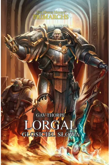 Lorgar. G�osiciel S�owa - Gav Thorpe