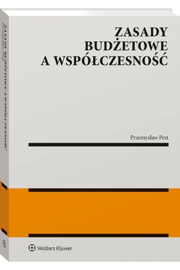 Zasady bud�etowe a wsp�czesno�� - Przemys�aw Pest