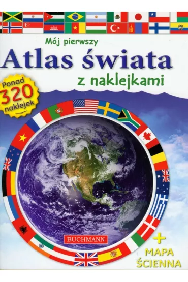 M�j pierwszy Atlas �wiata z naklejkami + mapa �cienna - Katie Hewat