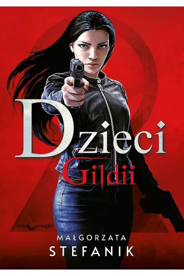 Dzieci Gildii. Gildia Zab�jc�w. Tom 2 - Ma�gorzata  Stefanik