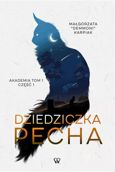 Akademia T.1 Dziedziczka Pecha cz.1 - Ma�gorzata Demmoni Karpiak