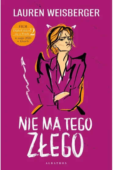 Nie ma tego z�ego - Lauren Weisberger