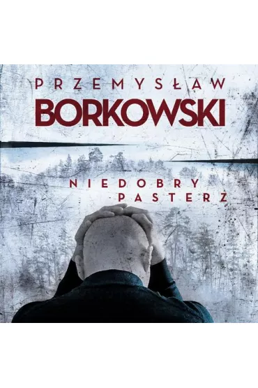 Audiobook Niedobry pasterz mp3 - Przemys�aw Borkowski