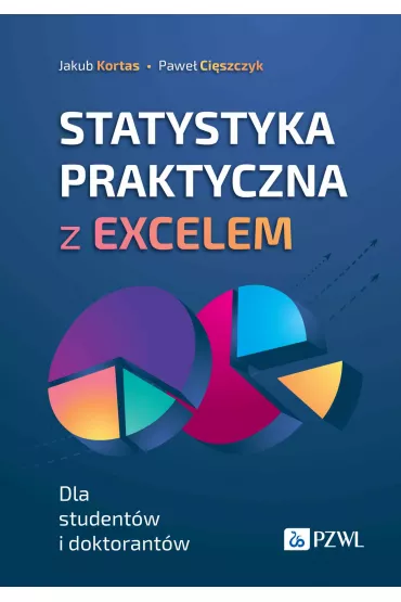 Statystyka praktyczna z Excelem - Pawe� Ci�szczyk, Jakub Kortas