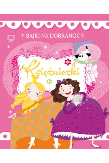 Bajki na dobranoc Ksi�niczki