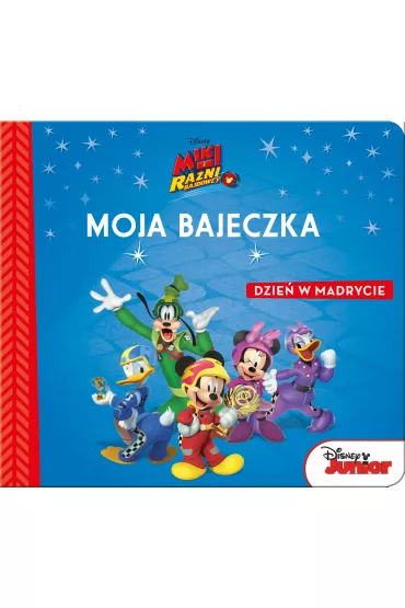 Dzie� w Madrycie. Miki i Ra�ni Rajdowcy. Moja bajeczka