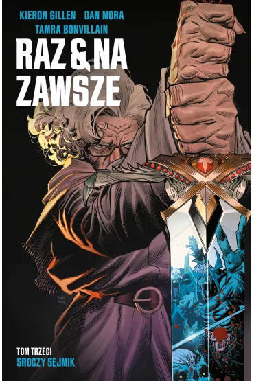 Sroczy sejmik. Raz i na zawsze. Tom 3 - Kieron Gillen, Dan Mora