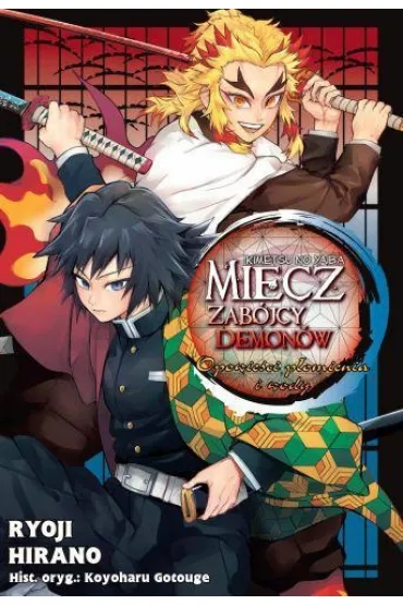 Miecz zab�jcy demon�w. Kimetsu no Yaiba. Opowie�ci p�omienia i wody - Gotouge Koyoharu