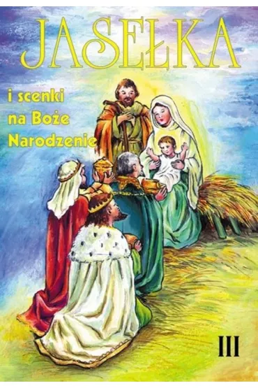 Jase�ka i scenki na Bo�e Narodzenie. Tom 3
