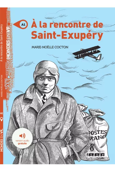 LF A la rencontre de Saint-Exupery ksi��ka + audio online A1 - Marie-No�lle Cocton