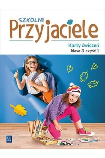 Szkolni przyjaciele karty �wicze� klasa 3 cz�� 1 edukacja wczesnoszkolna 171962 - Irena Zarzycka, Kinga Preibisz-Wala, Ewa  Schumacher, Dorota  Preus